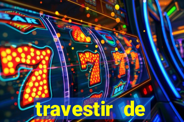 travestir de programa de santos